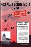 Nos plus longs mois J + 76, Saga d'une famille Bas-Normande avant et pendant la Bataille de Normandie